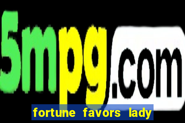 fortune favors lady nikuko dublado